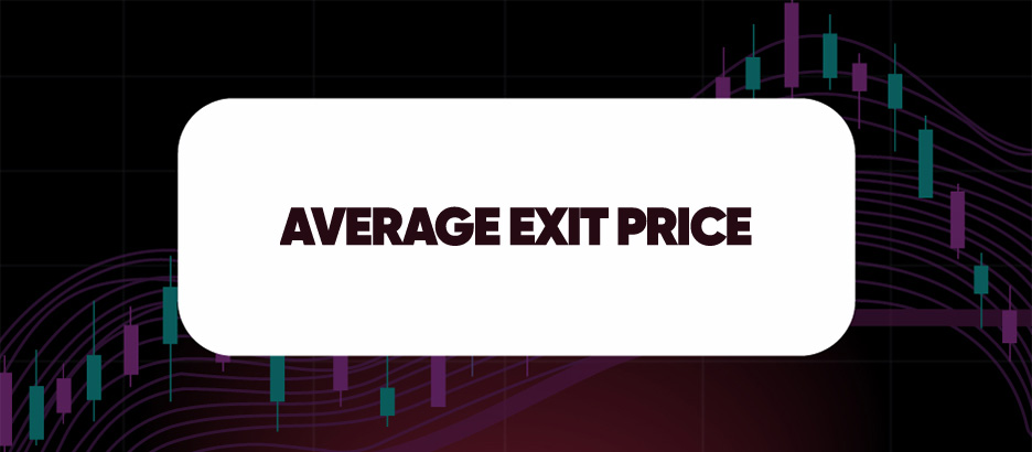 Recent blog post: AVERAGE EXIT PRICE