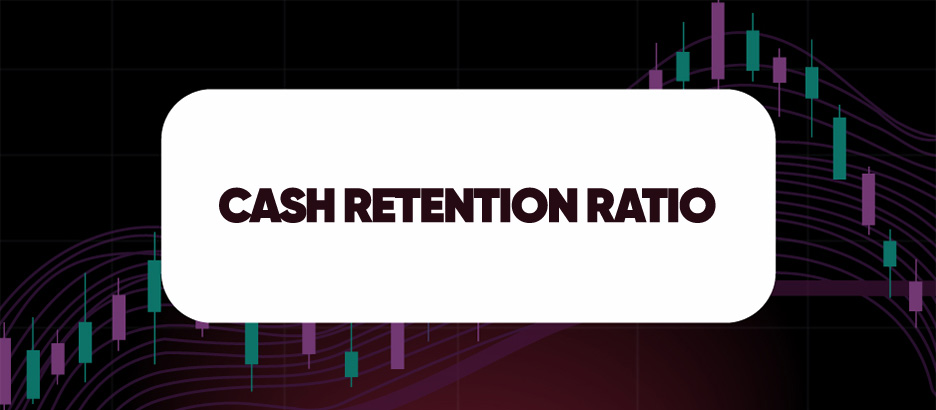 Recent blog post: CASH RETENTION RATIO