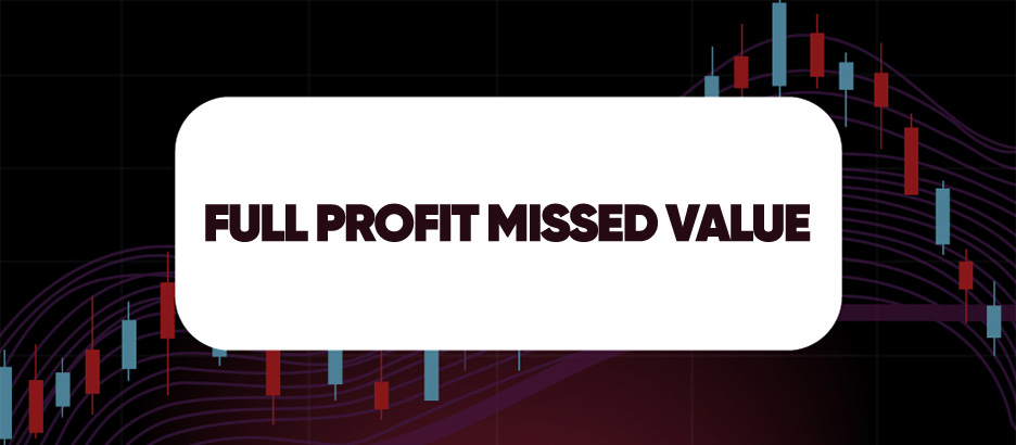 Recent blog post: FULL PROFIT MISSED VALUE