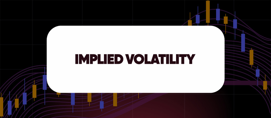 Recent blog post: IMPLIED VOLATILITY