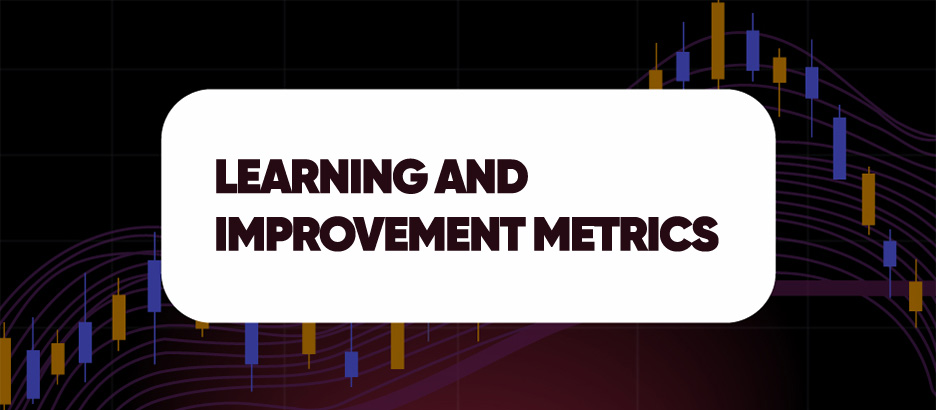 Recent blog post: LEARNING AND IMPROVEMENT METRICS