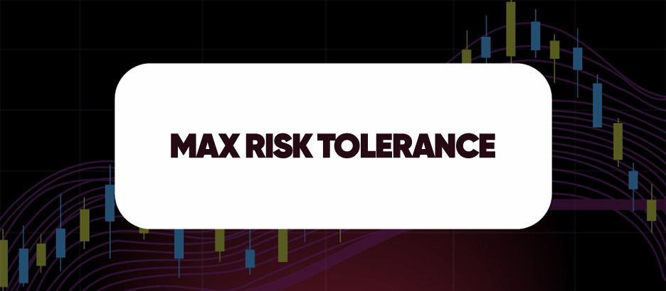 Recent blog post: MAX RISK TOLERANCE
