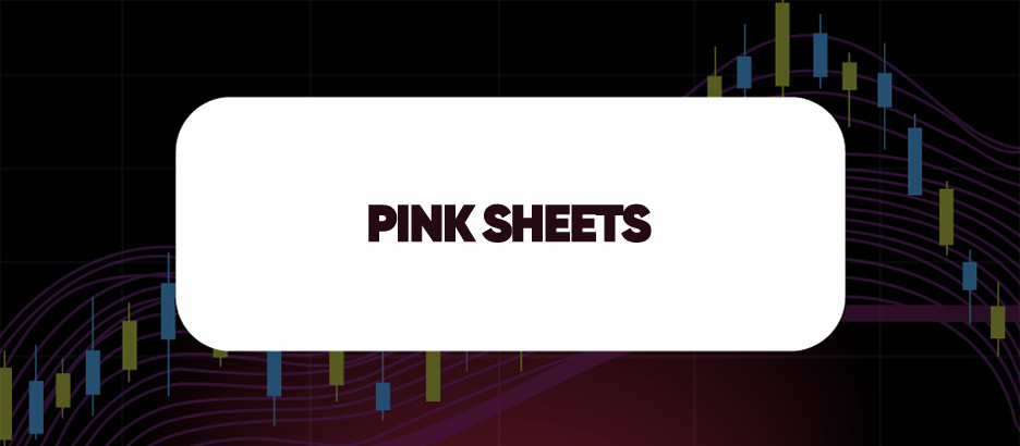 Recent blog post: PINK SHEETS