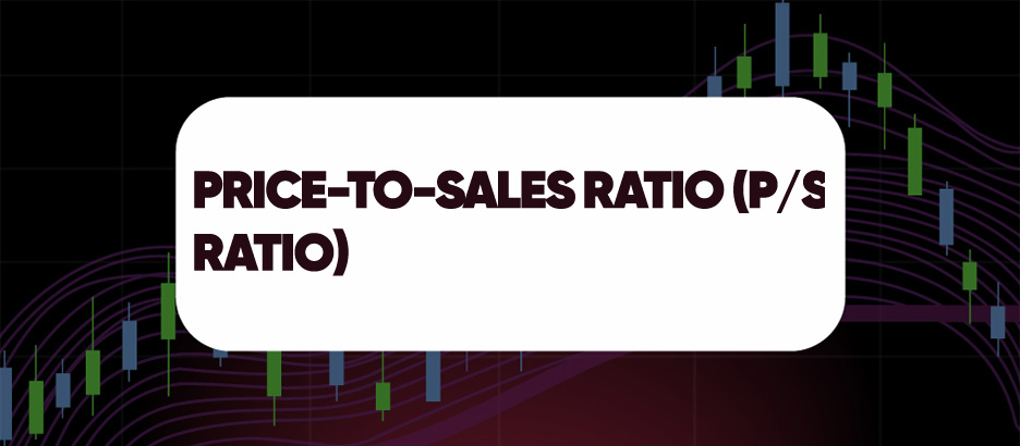 Recent blog post: PRICE-TO-SALES RATIO (P/S RATIO)