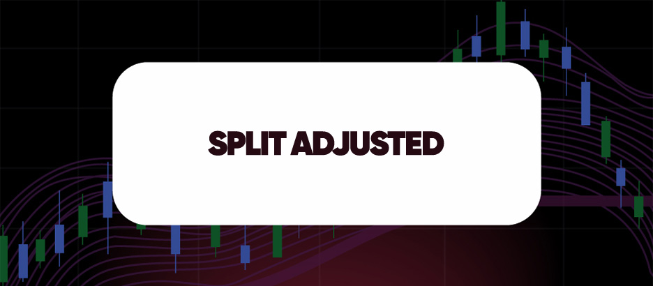 Recent blog post: SPLIT ADJUSTED