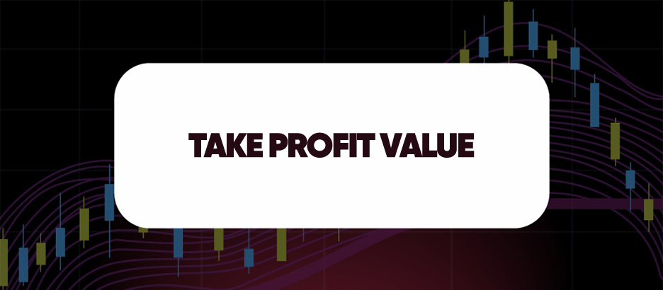 Recent blog post: TAKE PROFIT VALUE