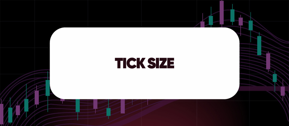 Recent blog post: TICK SIZE