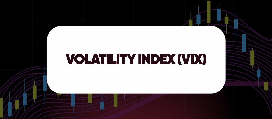 Recent blog post: VOLATILITY INDEX (VIX)