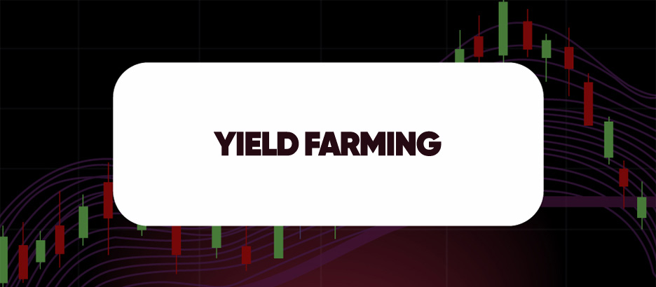 Recent blog post: YIELD FARMING