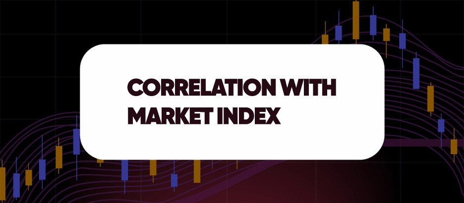 CORRELATION WITH MARKET INDEX